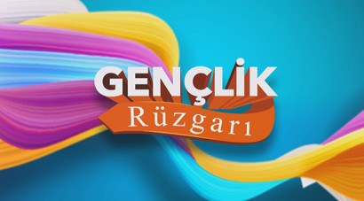 Gençlik Rüzgarı / Yeni Bölüm