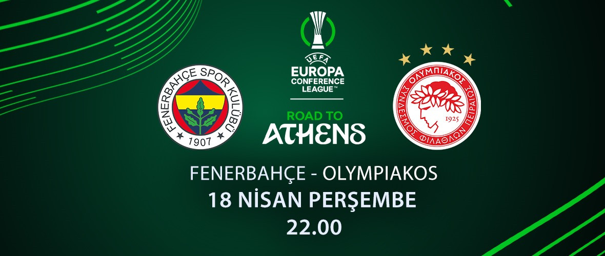 Fenerbahçe - Olympiacos Bu Akşam 22.00 