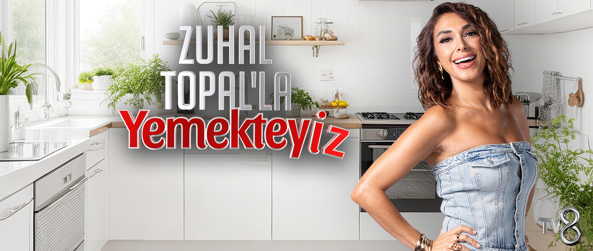 Zuhal Topal'la Yemekteyiz 