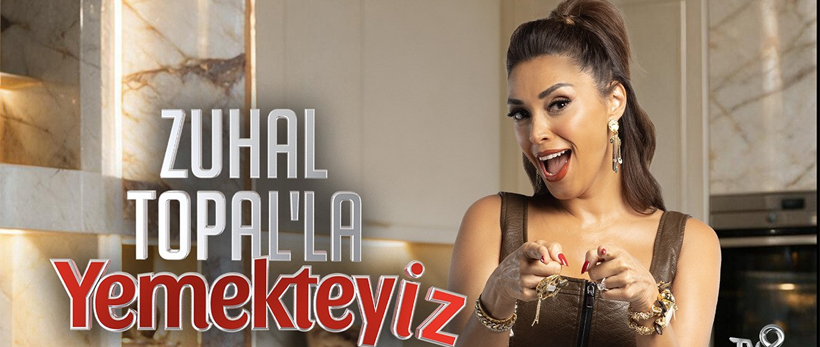 Zuhal Topal'la Yemekteyiz 