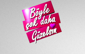 Böyle Çok Daha Güzelsin çok yakında başlıyor