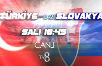 Slovakya - Türkiye maçı heyecanı TV8'de!