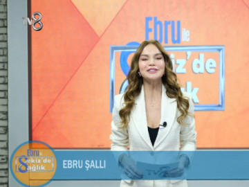 Ebru ile 8'de Sağlık | 24 Şubat 2025